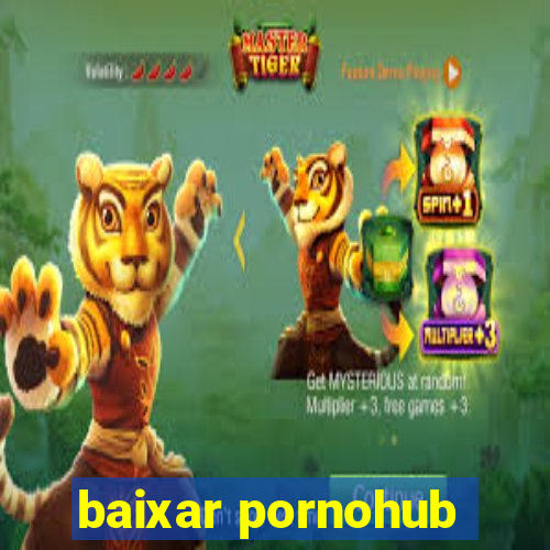 baixar pornohub